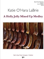 A Holly Jolly Mixed Up Medley