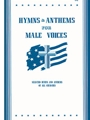 Hymns & Anthems for Male Voices