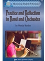 Practice & Reflection In Band & Orch
