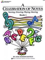 Bastien Piano Basics Supplementary - Celebration of Notes Book 1