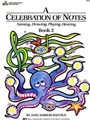 Bastien Piano Basics Supplementary - Celebration of Notes Book 2