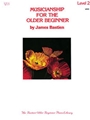Musicianship For Older Beginner Book 2