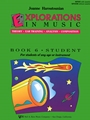 EXPLORATIONS IN MUSIC-STUDENT-BOOK 6