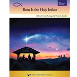 Born is the Holy Infant