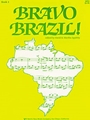 Bravo Brazil  Bk 1