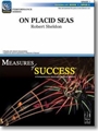 On Placid Seas