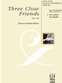 Three Close Friends