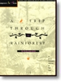 Trip Through The Rain Forest