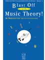 Blast Off With Music Theory Level 2