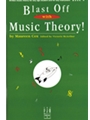 Blast Off With Music Theory Level 4