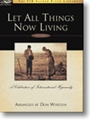 Let All Things Now Living  Volume 1