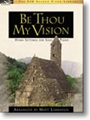 Be Thou My Vision