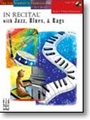 In Recital With Jazz Blues & Rags Book 1