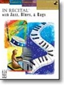 In Recital With Jazz Blues & Rags Book 4