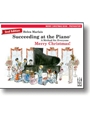 Succeeding At The Piano Merry Christmas Preparatory