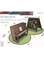 In Recital With Little Pieces For Little Fingers - Children's Songs