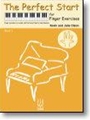 Perfect Start For Finger Exercises Bk 1