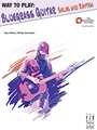 Way to Play: Bluegrass Guitar Solos and Rhythm