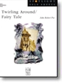 Twirling Around/ Fairy Tale