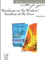Raindrops On My Window/Sunshine At My Door