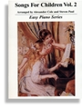 Songs for Children * Volume 2 for Easy Piano