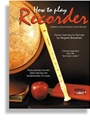 How To Play Recorder