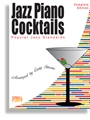 Jazz Piano Cocktails  Complete Edition