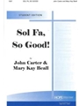 Sol Fa, So Good - Student Ed.