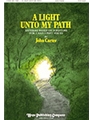 Light unto My Path, A