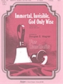 Immortal, Invisible, God Only Wise - 3 Oct.