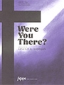 WERE YOU THERE? 3 oct.
