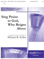 SING PRAISE TO GOD, WHO REIGNS ABOVE 2 Oct.