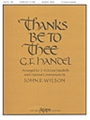 Thanks Be To Thee