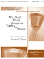 WE SHALL WALK THROUGH THE VALLEY IN PEACE 3-5 Oct.