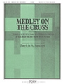 Medley on the Cross