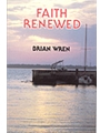 FAITH RENEWED Hymn Texts
