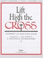 Lift High The Cross