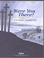 WERE YOU THERE? 3-5 oct.