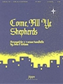 COME, ALL YE SHEPHERDS 2-3 Oct.