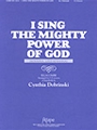 I Sing The Mighty Power Of God