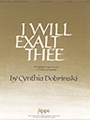 I Will Exalt Thee - 3-5 Oct.