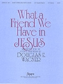 What a Friend We Have in Jesus - 3-5 Octave