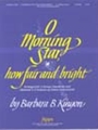 O Morning Star, How Fair and Bright - 3 Oct.