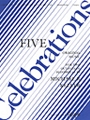 FIVE CELEBRATIONS