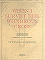 When I Survey the Wondrous Cross - 3-5 Octave
