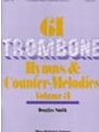 61 Trombone Hymns & Countermelodies