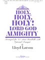 HOLY, HOLY, HOLY! LORD GOD ALMIGHTY 3-5 oct.
