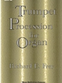 Trumpet Procession For Organ