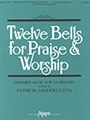 12 Bells For Praise & Worship