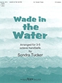 Wade in the Water - 3-5 Octave